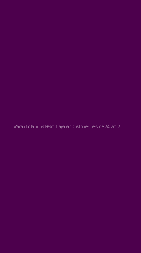 Tampilan Antarmuka Aplikasi Macan Bola Situs Resmi Layanan Customer Service 24jam - 2