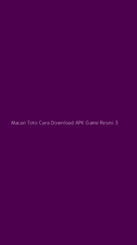 Tampilan Antarmuka Aplikasi Macan Toto Cara Download Apk Game Resmi - 3