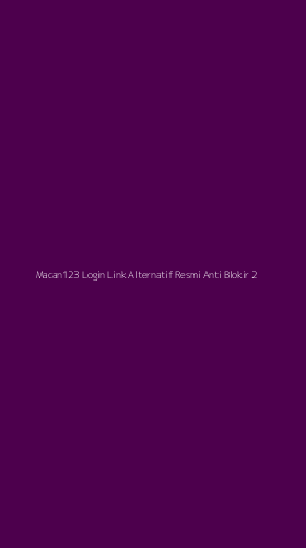 Tampilan Antarmuka Aplikasi Macan123 Login Link Alternatif Resmi Anti Blokir - 2