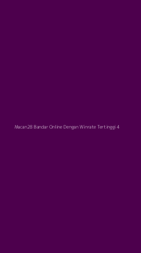 Tampilan Antarmuka Aplikasi Macan28 Bandar Online Dengan Winrate Tertinggi - 4