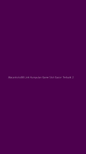 Tampilan Antarmuka Aplikasi Macantoto88 Link Kumpulan Game Slot Gacor Terbaik - 2
