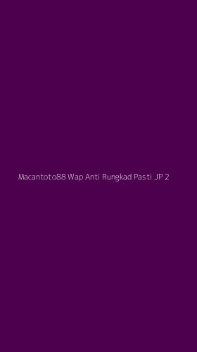 Tampilan Antarmuka Aplikasi Macantoto88 Wap Anti Rungkad Pasti Jp - 2