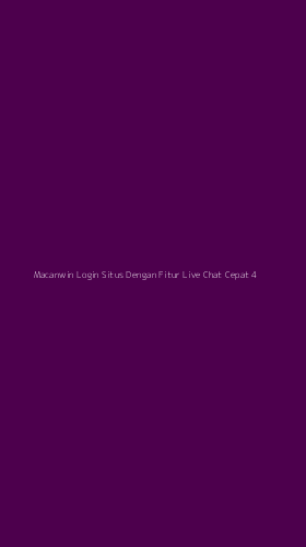 Tampilan Antarmuka Aplikasi Macanwin Login Situs Dengan Fitur Live Chat Cepat - 4
