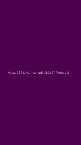 Tampilan Antarmuka Aplikasi Macau 288 Link Alternatif Sbobet Terbaru - 3
