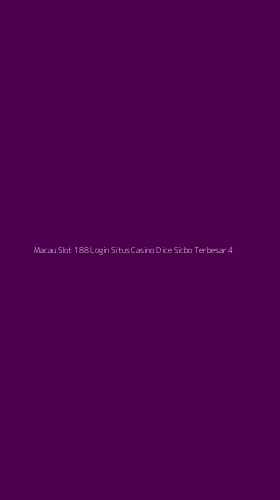 Tampilan Antarmuka Aplikasi Macau Slot 188 Login Situs Casino Dice Sicbo Terbesar - 4