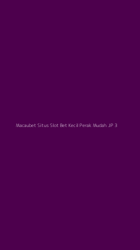 Tampilan Antarmuka Aplikasi Macaubet Situs Slot Bet Kecil Perak Mudah Jp - 3