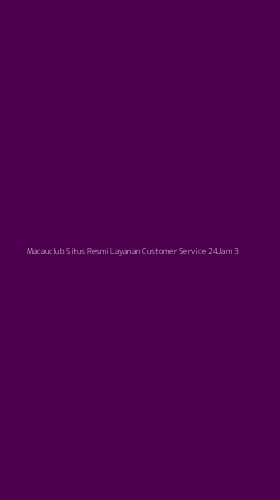 Tampilan Antarmuka Aplikasi Macauclub Situs Resmi Layanan Customer Service 24jam - 3