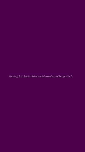 Tampilan Antarmuka Aplikasi Macaugg App Portal Informasi Game Online Terupdate - 3