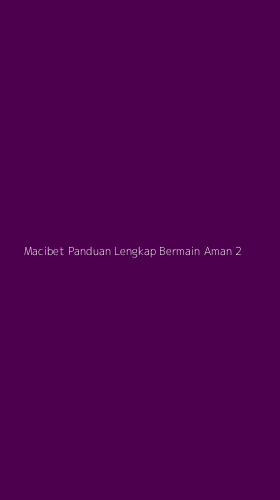 Tampilan Antarmuka Aplikasi Macibet Panduan Lengkap Bermain Aman - 2