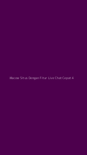 Tampilan Antarmuka Aplikasi Macow Situs Dengan Fitur Live Chat Cepat - 4