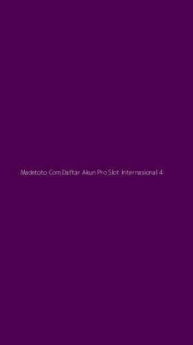 Tampilan Antarmuka Aplikasi Madetoto Com Daftar Akun Pro Slot Internasional - 4