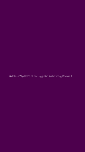 Tampilan Antarmuka Aplikasi Madetoto Wap Rtp Slot Tertinggi Hari Ini Gampang Maxwin - 4