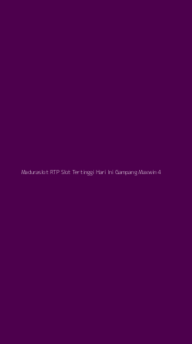 Tampilan Antarmuka Aplikasi Maduraslot Rtp Slot Tertinggi Hari Ini Gampang Maxwin - 4