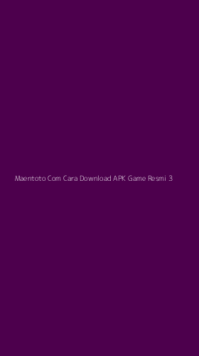 Tampilan Antarmuka Aplikasi Maentoto Com Cara Download Apk Game Resmi - 3