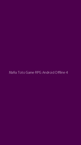 Tampilan Antarmuka Aplikasi Mafia Toto Game Rpg Android Offline - 4