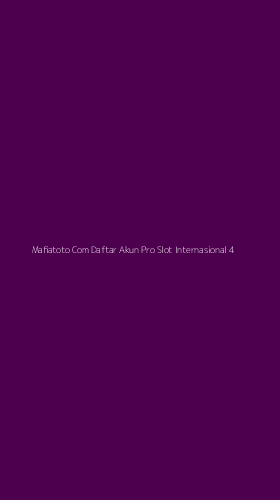 Tampilan Antarmuka Aplikasi Mafiatoto Com Daftar Akun Pro Slot Internasional - 4