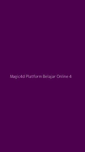 Tampilan Antarmuka Aplikasi Magic4d Platform Belajar Online - 4