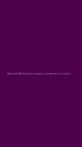 Tampilan Antarmuka Aplikasi Magnumbet88 Situs Resmi Layanan Customer Service 24jam - 2