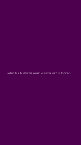 Tampilan Antarmuka Aplikasi Maha123 Situs Resmi Layanan Customer Service 24jam - 2