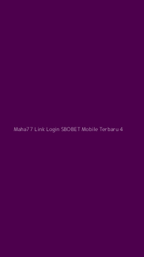 Tampilan Antarmuka Aplikasi Maha77 Link Login Sbobet Mobile Terbaru - 4