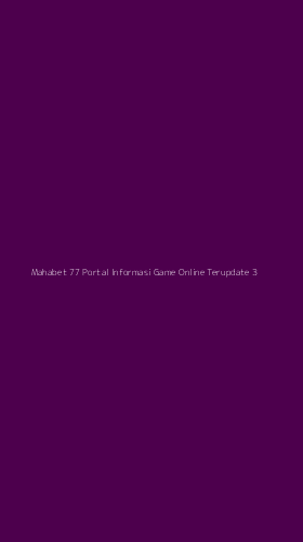 Tampilan Antarmuka Aplikasi Mahabet 77 Portal Informasi Game Online Terupdate - 3