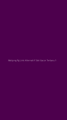 Tampilan Antarmuka Aplikasi Mahjong Pg Link Alternatif Slot Gacor Terbaru - 1