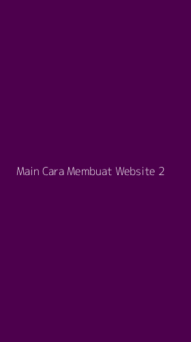 Tampilan Antarmuka Aplikasi Main Cara Membuat Website - 2