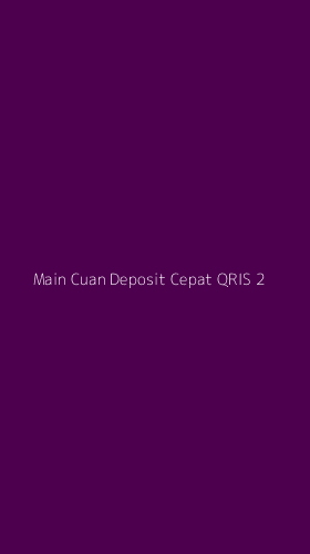 Tampilan Antarmuka Aplikasi Main Cuan Deposit Cepat Qris - 2