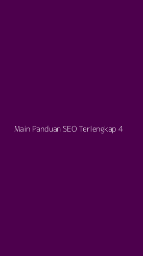 Tampilan Antarmuka Aplikasi Main Panduan Seo Terlengkap - 4