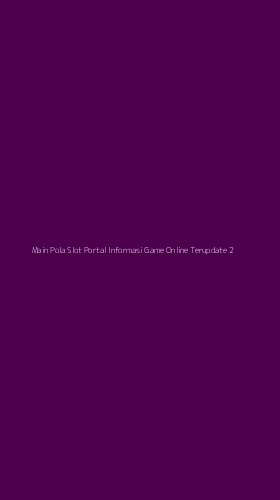 Tampilan Antarmuka Aplikasi Main Pola Slot Portal Informasi Game Online Terupdate - 2