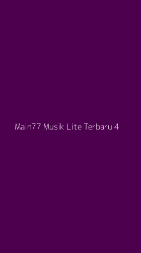 Tampilan Antarmuka Aplikasi Main77 Musik Lite Terbaru - 4