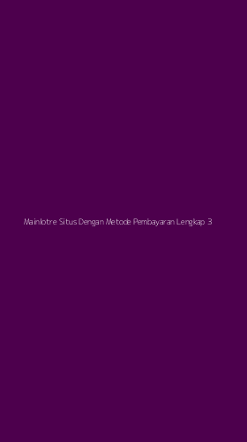 Tampilan Antarmuka Aplikasi Mainlotre Situs Dengan Metode Pembayaran Lengkap - 3