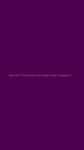 Tampilan Antarmuka Aplikasi Mainslot77 Portal Informasi Game Online Terupdate - 3