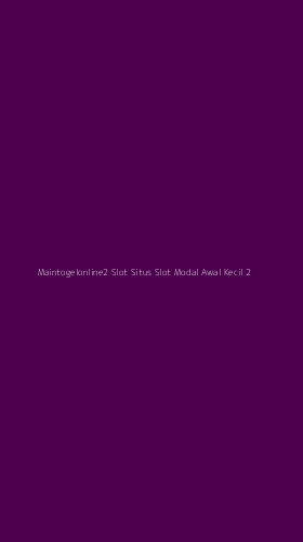Tampilan Antarmuka Aplikasi Maintogelonline2 Slot Situs Slot Modal Awal Kecil - 2