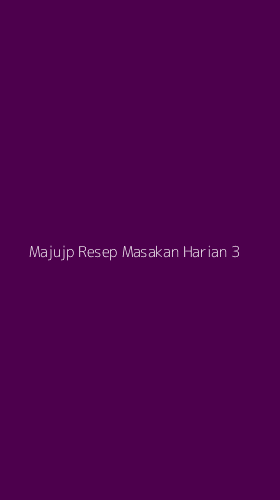 Tampilan Antarmuka Aplikasi Majujp Resep Masakan Harian - 3