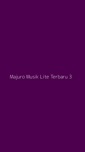 Tampilan Antarmuka Aplikasi Majuro Musik Lite Terbaru - 3
