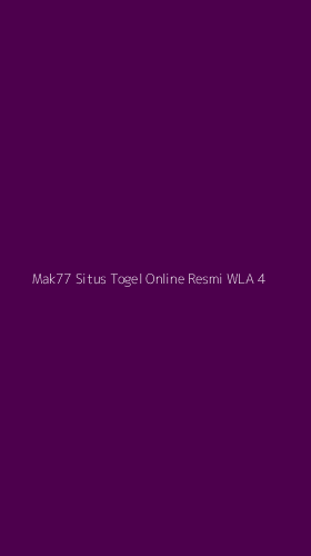 Tampilan Antarmuka Aplikasi Mak77 Situs Togel Online Resmi Wla - 4