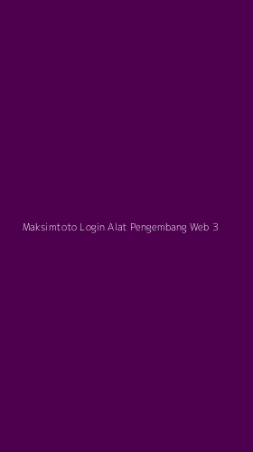 Tampilan Antarmuka Aplikasi Maksimtoto Login Alat Pengembang Web - 3