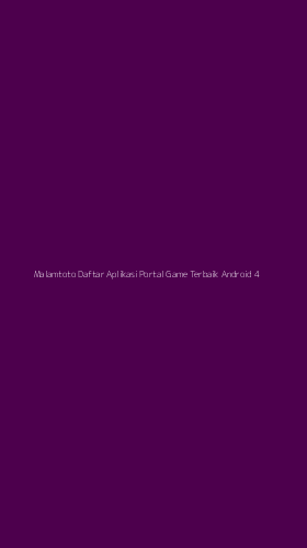 Tampilan Antarmuka Aplikasi Malamtoto Daftar Aplikasi Portal Game Terbaik Android - 4