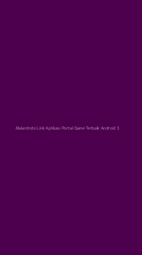 Tampilan Antarmuka Aplikasi Malamtoto Link Aplikasi Portal Game Terbaik Android - 3