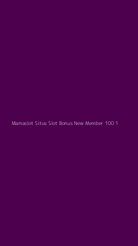 Tampilan Antarmuka Aplikasi Mamaslot Situs Slot Bonus New Member 100 - 1