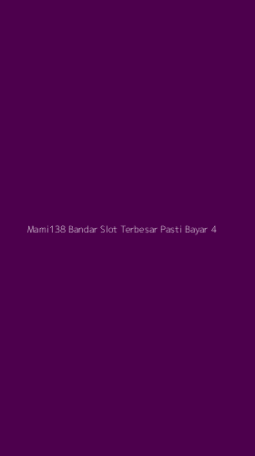 Tampilan Antarmuka Aplikasi Mami138 Bandar Slot Terbesar Pasti Bayar - 4