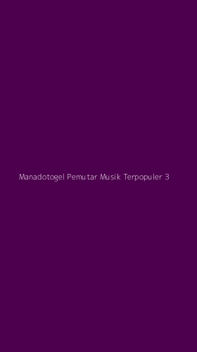 Tampilan Antarmuka Aplikasi Manadotogel Pemutar Musik Terpopuler - 3