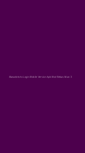 Tampilan Antarmuka Aplikasi Manadototo Login Mobile Version Apk Mod Bebas Iklan - 3
