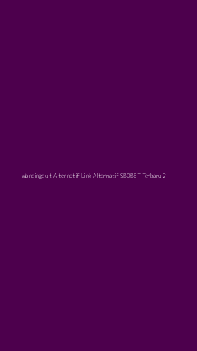 Tampilan Antarmuka Aplikasi Mancingduit Alternatif Link Alternatif Sbobet Terbaru - 2