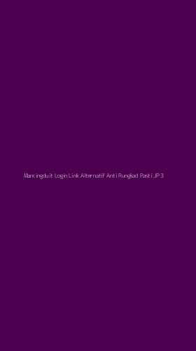 Tampilan Antarmuka Aplikasi Mancingduit Login Link Alternatif Anti Rungkad Pasti Jp - 3