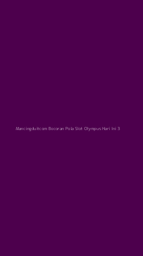 Tampilan Antarmuka Aplikasi Mancingduitcom Bocoran Pola Slot Olympus Hari Ini - 3