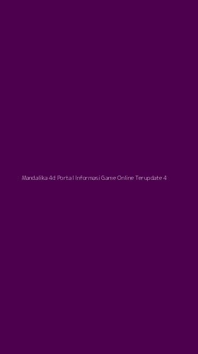 Tampilan Antarmuka Aplikasi Mandalika 4d Portal Informasi Game Online Terupdate - 4