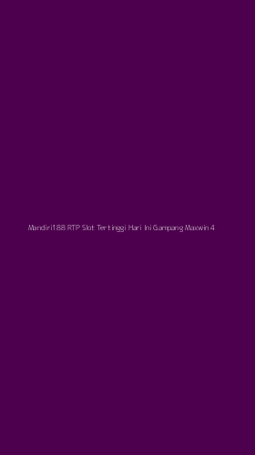 Tampilan Antarmuka Aplikasi Mandiri188 Rtp Slot Tertinggi Hari Ini Gampang Maxwin - 4