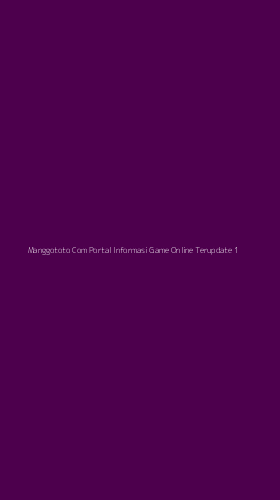 Tampilan Antarmuka Aplikasi Manggototo Com Portal Informasi Game Online Terupdate - 1